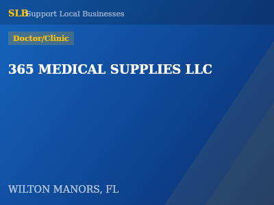 365 MEDICAL SUPPLIES LLC — Doctor/Clinic in WILTON MANORS, FL