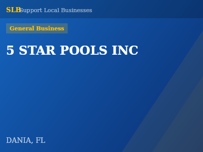 5 STAR POOLS INC — General Business in DANIA, FL