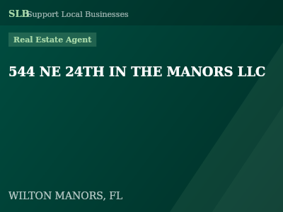 544 NE 24TH IN THE MANORS LLC — Real Estate Agent in WILTON MANORS, FL