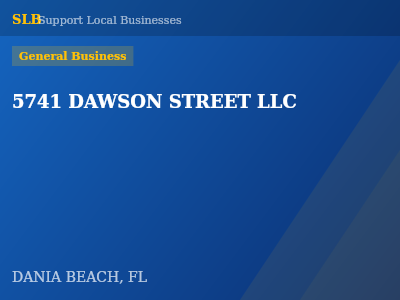 5741 DAWSON STREET LLC — General Business in DANIA BEACH, FL
