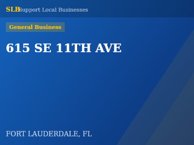 615 SE 11TH AVE — General Business in FORT LAUDERDALE, FL