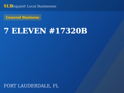 7 ELEVEN #17320B — General Business in FORT LAUDERDALE, FL