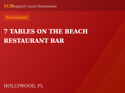 7 TABLES ON THE BEACH RESTAURANT BAR — Restaurant in HOLLYWOOD, FL