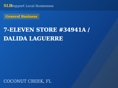 7-ELEVEN STORE #34941A / DALIDA LAGUERRE — General Business in COCONUT CREEK, FL