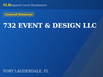 732 EVENT & DESIGN LLC — General Business in FORT LAUDERDALE, FL