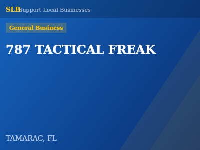 787 TACTICAL FREAK — General Business in TAMARAC, FL