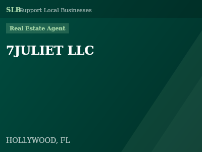 7JULIET LLC — Real Estate Agent in HOLLYWOOD, FL