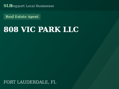 808 VIC PARK LLC — Real Estate Agent in FORT LAUDERDALE, FL
