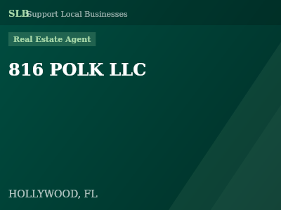 816 POLK LLC — Real Estate Agent in HOLLYWOOD, FL
