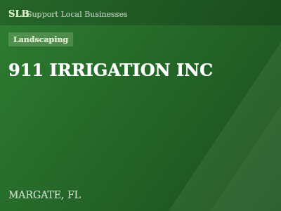 911 IRRIGATION INC — Landscaping in MARGATE, FL