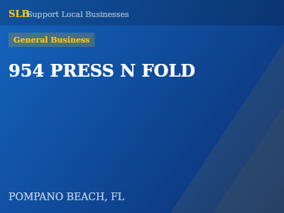 954 PRESS N FOLD — General Business in POMPANO BEACH, FL