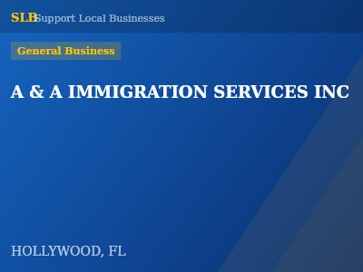 A & A IMMIGRATION SERVICES INC — General Business in HOLLYWOOD, FL
