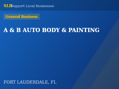 A & B AUTO BODY & PAINTING — General Business in FORT LAUDERDALE, FL