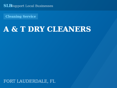 A & T DRY CLEANERS — Cleaning Service in FORT LAUDERDALE, FL