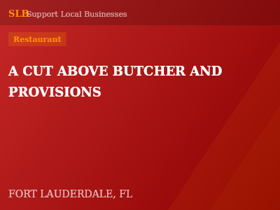 A CUT ABOVE BUTCHER AND PROVISIONS — Restaurant in FORT LAUDERDALE, FL