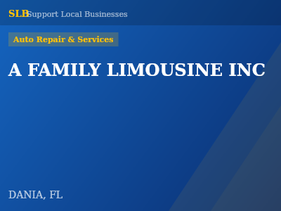 A FAMILY LIMOUSINE INC — Auto Repair & Services in DANIA, FL