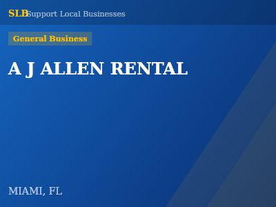 A J ALLEN RENTAL — General Business in MIAMI, FL