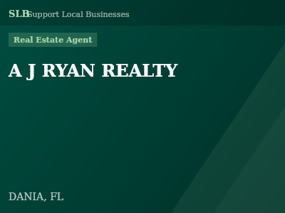 A J RYAN REALTY — Real Estate Agent in DANIA, FL