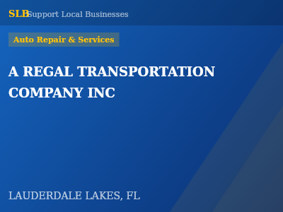 A REGAL TRANSPORTATION COMPANY INC — Auto Repair & Services in LAUDERDALE LAKES, FL