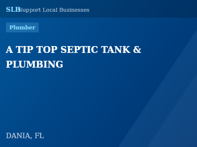 A TIP TOP SEPTIC TANK & PLUMBING — Plumber in DANIA, FL