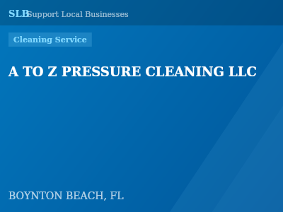 A TO Z PRESSURE CLEANING LLC — Cleaning Service in BOYNTON BEACH, FL