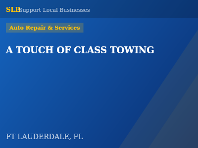 A TOUCH OF CLASS TOWING — Auto Repair & Services in FT LAUDERDALE, FL