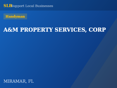 A&M PROPERTY SERVICES, CORP — Handyman in MIRAMAR, FL