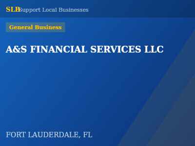 A&S FINANCIAL SERVICES LLC — General Business in FORT LAUDERDALE, FL