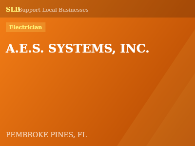 A.E.S. SYSTEMS, INC. — Electrician in PEMBROKE PINES, FL