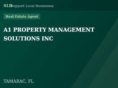 A1 PROPERTY MANAGEMENT SOLUTIONS INC — Real Estate Agent in TAMARAC, FL