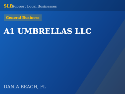 A1 UMBRELLAS LLC — General Business in DANIA BEACH, FL