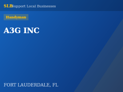 A3G INC — Handyman in FORT LAUDERDALE, FL