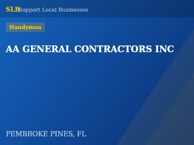 AA GENERAL CONTRACTORS INC — Handyman in PEMBROKE PINES, FL