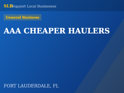 AAA CHEAPER HAULERS — General Business in FORT LAUDERDALE, FL