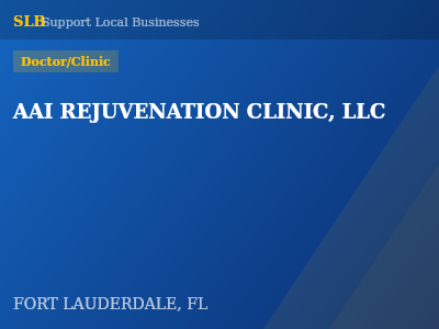 AAI REJUVENATION CLINIC, LLC — Doctor/Clinic in FORT LAUDERDALE, FL