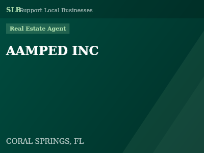 AAMPED INC — Real Estate Agent in CORAL SPRINGS, FL