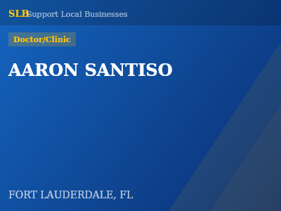 AARON SANTISO — Doctor/Clinic in FORT LAUDERDALE, FL