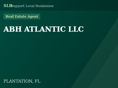 ABH ATLANTIC LLC — Real Estate Agent in PLANTATION, FL