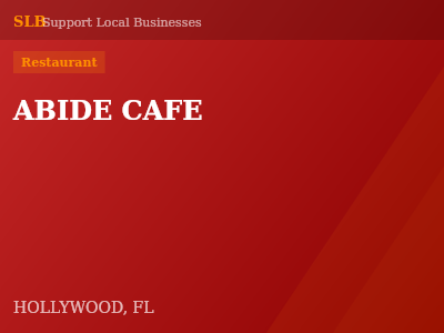 ABIDE CAFE — Restaurant in HOLLYWOOD, FL