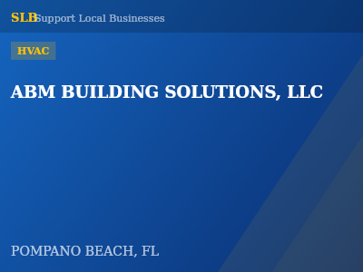 ABM BUILDING SOLUTIONS, LLC — HVAC in POMPANO BEACH, FL
