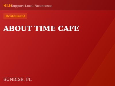 ABOUT TIME CAFE — Restaurant in SUNRISE, FL