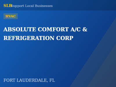 ABSOLUTE COMFORT A/C & REFRIGERATION CORP — HVAC in FORT LAUDERDALE, FL