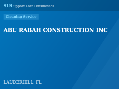 ABU RABAH CONSTRUCTION INC — Cleaning Service in LAUDERHILL, FL