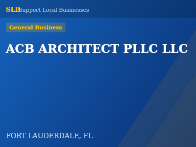 ACB ARCHITECT PLLC LLC — General Business in FORT LAUDERDALE, FL