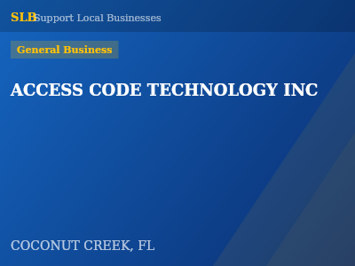 ACCESS CODE TECHNOLOGY INC — General Business in COCONUT CREEK, FL