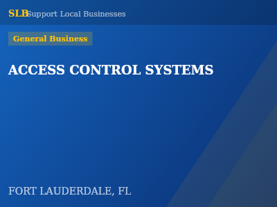 ACCESS CONTROL SYSTEMS — General Business in FORT LAUDERDALE, FL