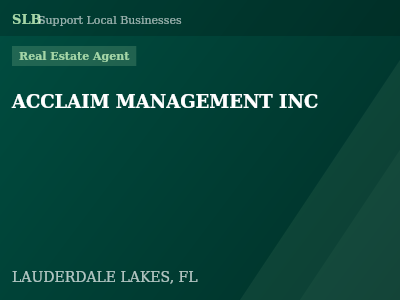 ACCLAIM MANAGEMENT INC — Real Estate Agent in LAUDERDALE LAKES, FL