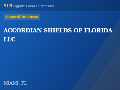 ACCORDIAN SHIELDS OF FLORIDA LLC — General Business in MIAMI, FL