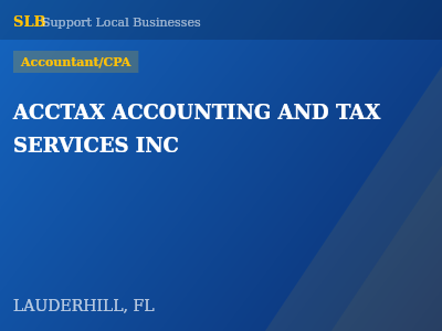 ACCTAX ACCOUNTING AND TAX SERVICES INC — Accountant/CPA in LAUDERHILL, FL