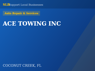 ACE TOWING INC — Auto Repair & Services in COCONUT CREEK, FL